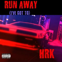 Run Away (I've Got To) [Prod. by Chase Stackz]