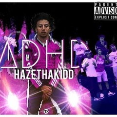 ADHD (prod. YUNG GLIZZY)