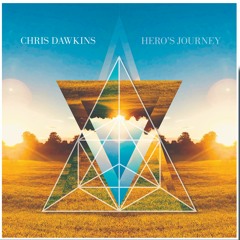 Chris Dawkins - Hero's Journey LP (Sample Tracks)