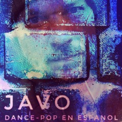 Javo - Dance-Pop En Español