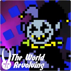 The World Revolving (Hardstyle Remix)DELTARUNE