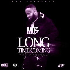 Mo3 - Long Time Coming (C&S)