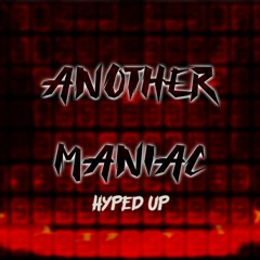 Storyshift - ANOTHER MANIAC (Hyped Up)