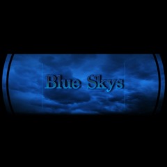 Blue Skys