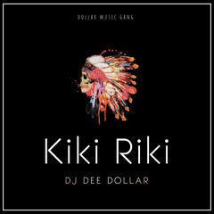 DJ Dee Dollar - Kiki Riki (Drum Refix)