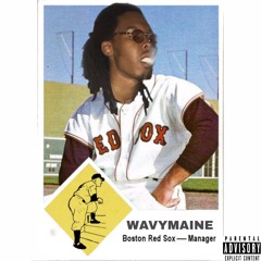 WavyMaine - RedSox [prod. AB]