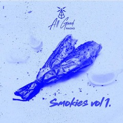 ALL GOOD "Smokies vol 1"