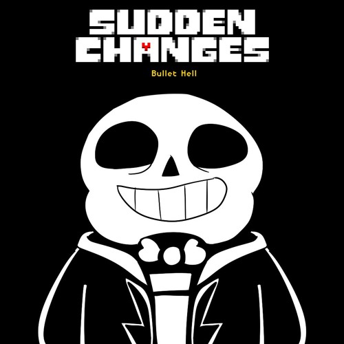[Sudden Changes] Bullet Hell (v3)