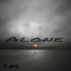 D.Hill - Alone
