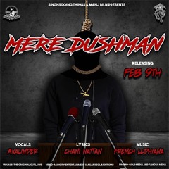 Akal Inder - Mere Dushman ft. Channi Nattan