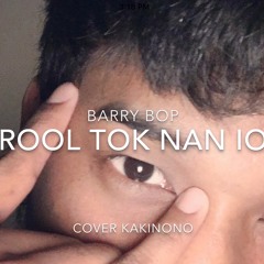 ROOL TOK NAN IO (COVER KAKINONO)