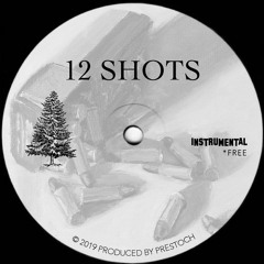 "12 SHOTS" - Freestyle Rap Beat | Free Hip Hop Instrumental Music 2019 | #Instrumentals