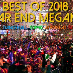 BEST OF 2018 YEAR END MIX| 2019 WORKOUT READY|HipHop, Dancehall, Top 40, Soca, Afrobeat, ETC.