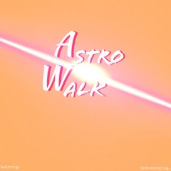 Astro Walk