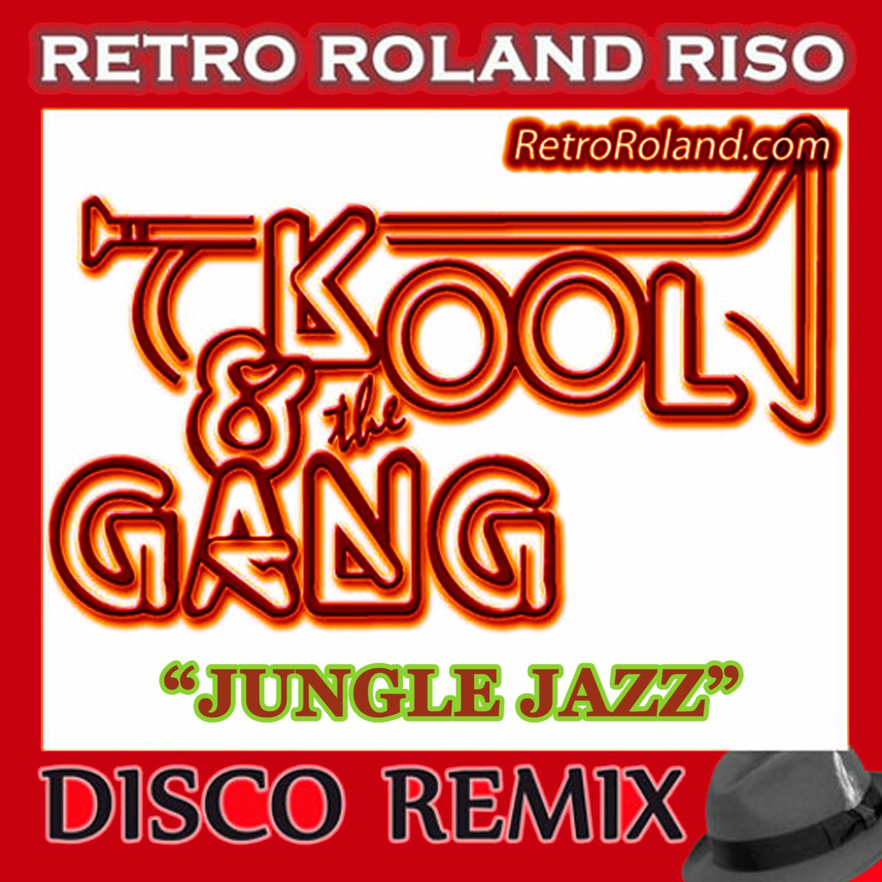 Kool And The Gang - Jungle Jazz (Retro Roland Riso Disco Remix) episode artwork
