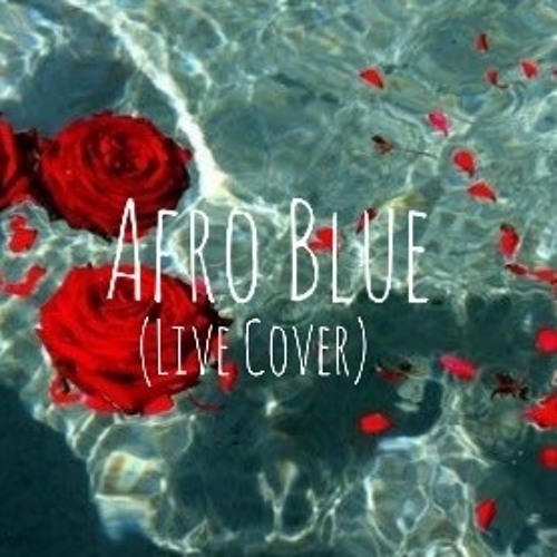 Afro Blue (Live Cover)