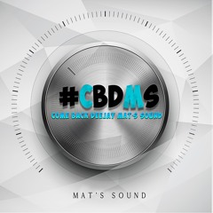 01. DEEJAY MAT'S SOUND - INTRO #CBDMS MIXTAPE (2019)