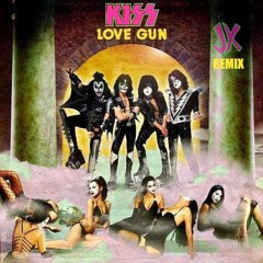 KISS - Love Gun (JK Remix)