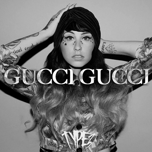 Kreayshawn - Gucci Gucci (TYPE3 Edition) by TYPE3 - Free download
