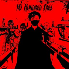 10 Hundred Free (prod. The Martian)