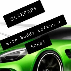 Lamborghini Swerving(Ft. Buddy Lofton x $laya)