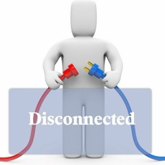 Disconnected