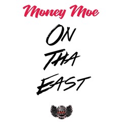 On Tha East - Money Moe (Blood Walk) Remix