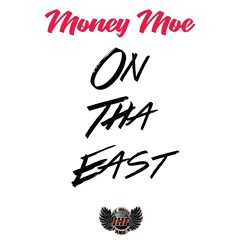 On Tha East - Money Moe (Blood Walk) Remix