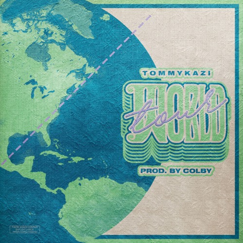 TOMMYKAZI - WORLD TOUR [PROD. BY colby @vvvergara] *BAILEYULTD EXCLUSIVE*
