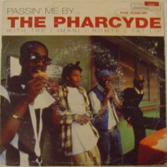 Pharcyde - Passin' Me By(remix)