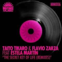 Taito Tikaro & Flavio Zarza feat. Estela Martin -The secret key of life (Terraze Version)souncloud