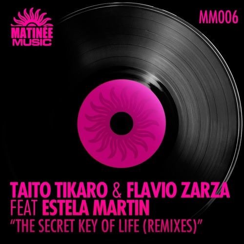 Taito Tikaro & Flavio Zarza feat. Estela Martin -The secret key of life (Terraze Version)souncloud
