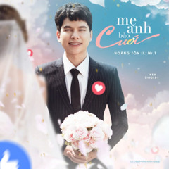 Mẹ Anh Bảo Cưới - Hoàng Tôn