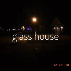 glass house