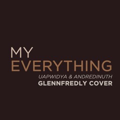Uap Widya & Andre Dinuth - My Everything ( Glenn Fredly Cover )