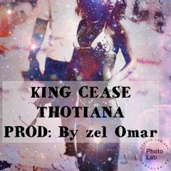 KingCease - Thotiana Mix