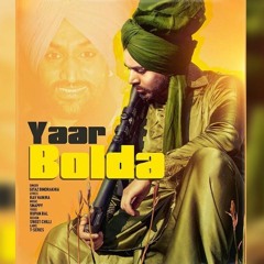 YAAR BOLDA - Gitaz Bindrakhia  Snappy - 2019