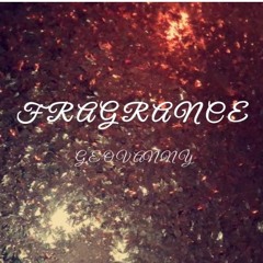 Fragrance (prod. Tower beats)