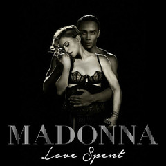 Madonna - Love Spent (Taj's Stringsational Club Mix) BUY=FREE DOWNLOAD