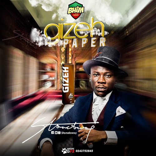 StoneBwoy – Gizeh Paper | Ndwompafie.com