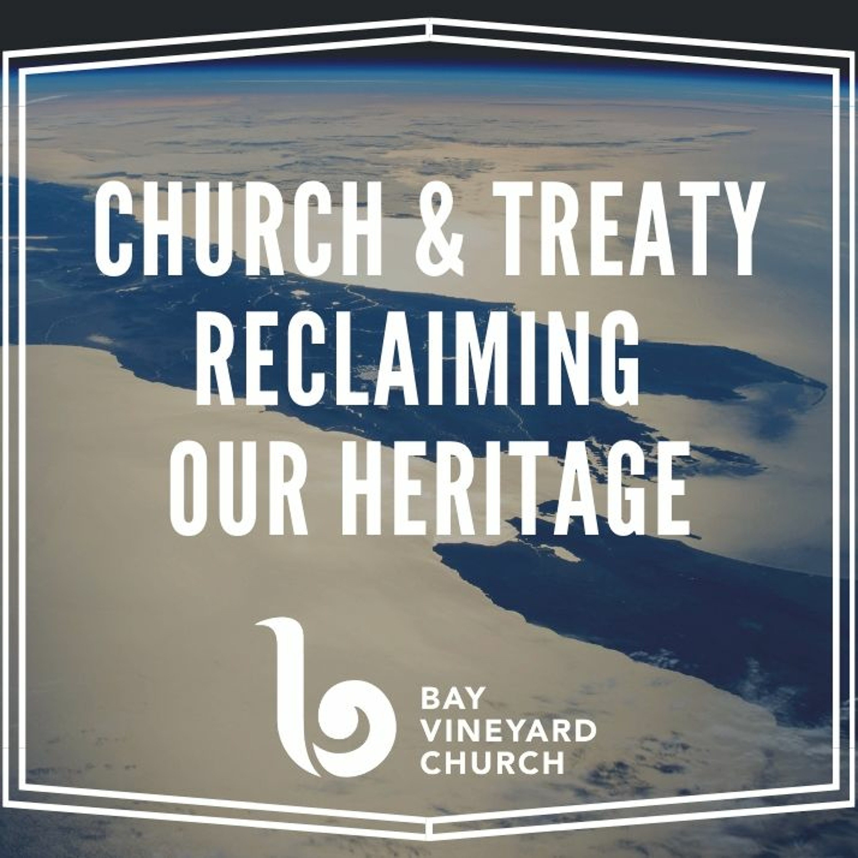 10 February // Church and Treaty, reclaiming our heritage episode artwork