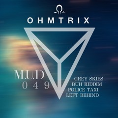 Ohmtrix - Buh Riddim (Out Now!)