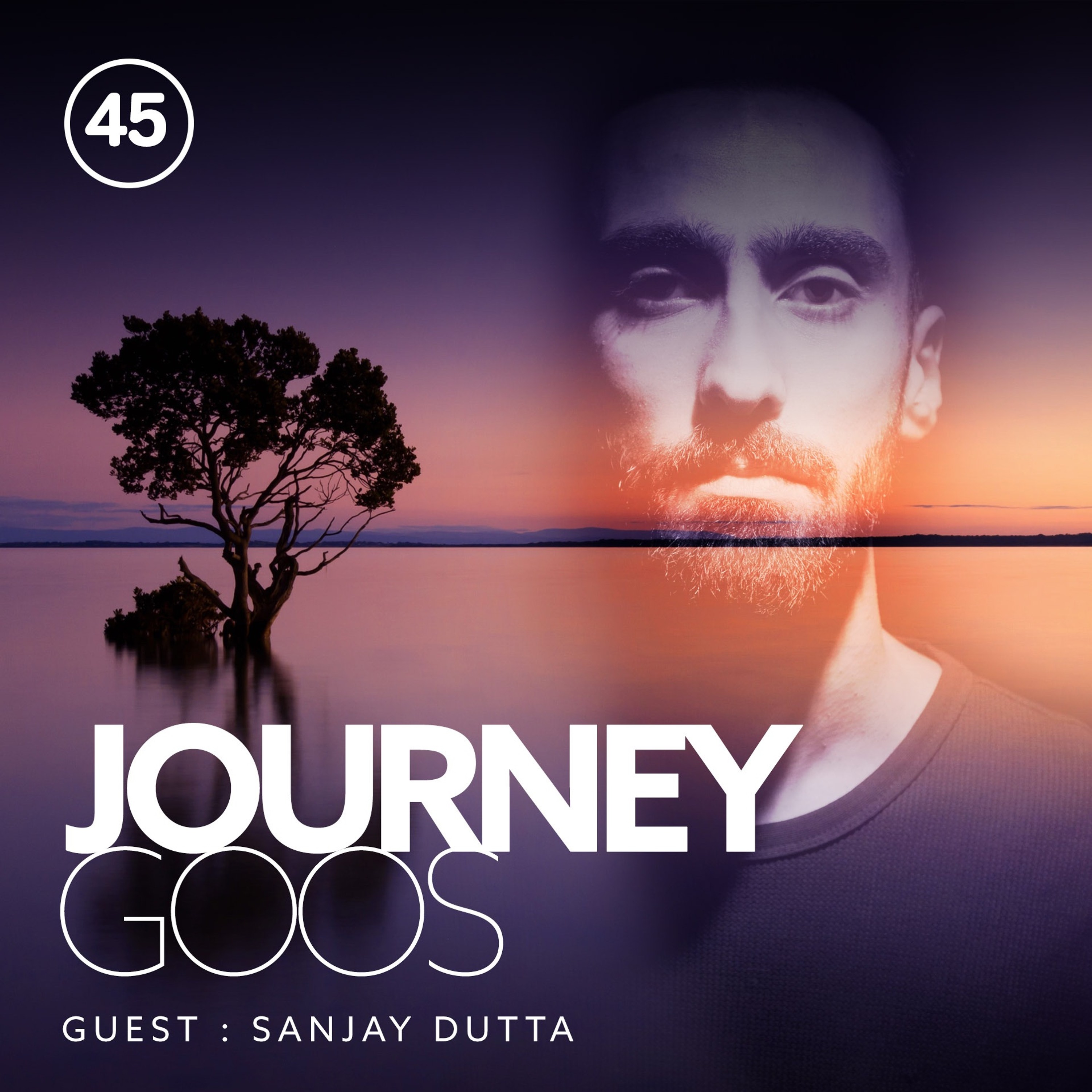 Journey - Episode 45 - Guestmix by Sanjay Dutta thumbnail