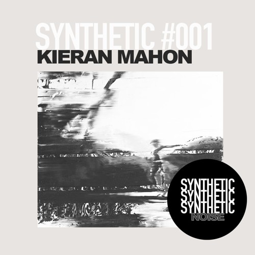 Synthetic Mix #001 // Kieran Mahon
