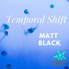 Matt Black - Temporal Shift (edit)