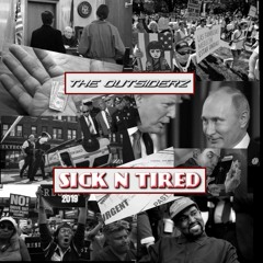 Sick N Tired -  The Outsiderz