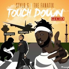 DEANZ - TOUCHDOWN (Stylo G & Vybz Kartel) DEMIX