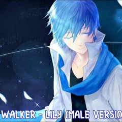 Nightcore --「Lily - Male Version」