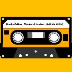 DamianDeBass - The Age Of Shadows (Acid Mix 432 HZ)