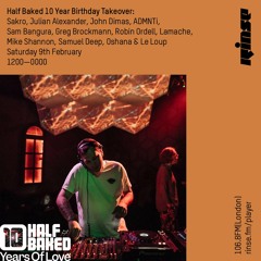 Half Baked Records 10 Year Birthday Takeover: ADMNTi - 9th February 2019